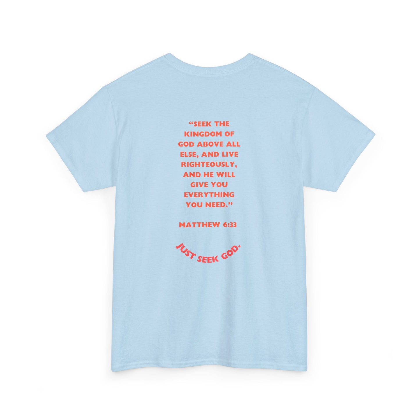 “Seek God. He Got the Rest.” T-Shirt