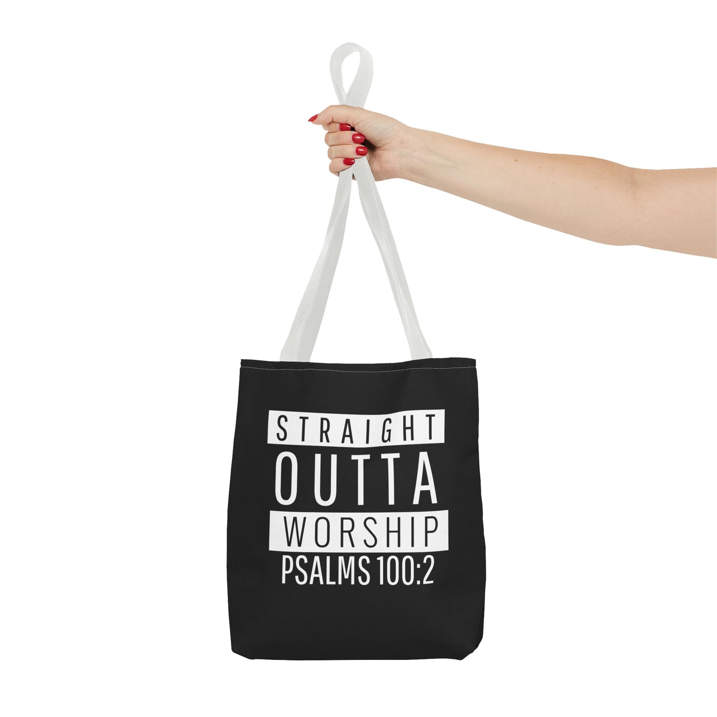 "Straight Outta Worship" Tote