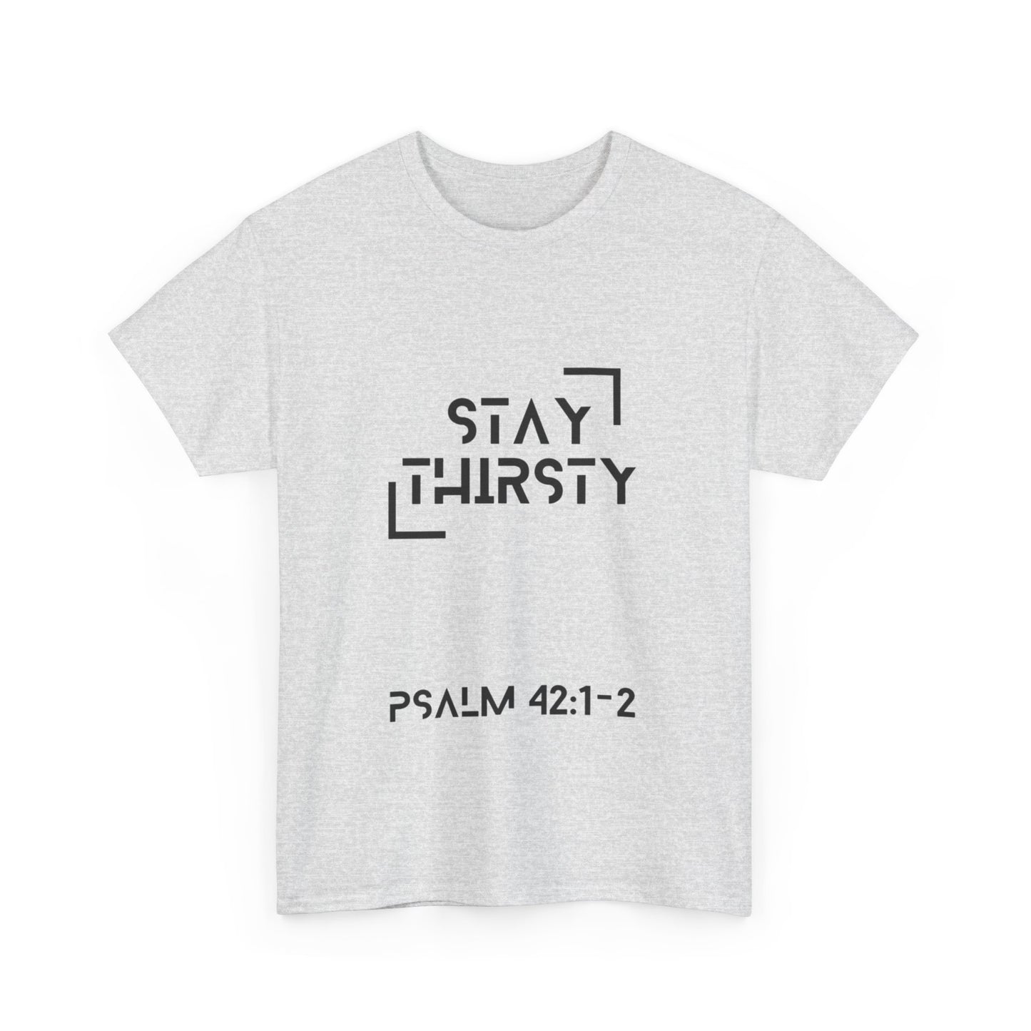 "Stay Thirsty" T-Shirt (Black)