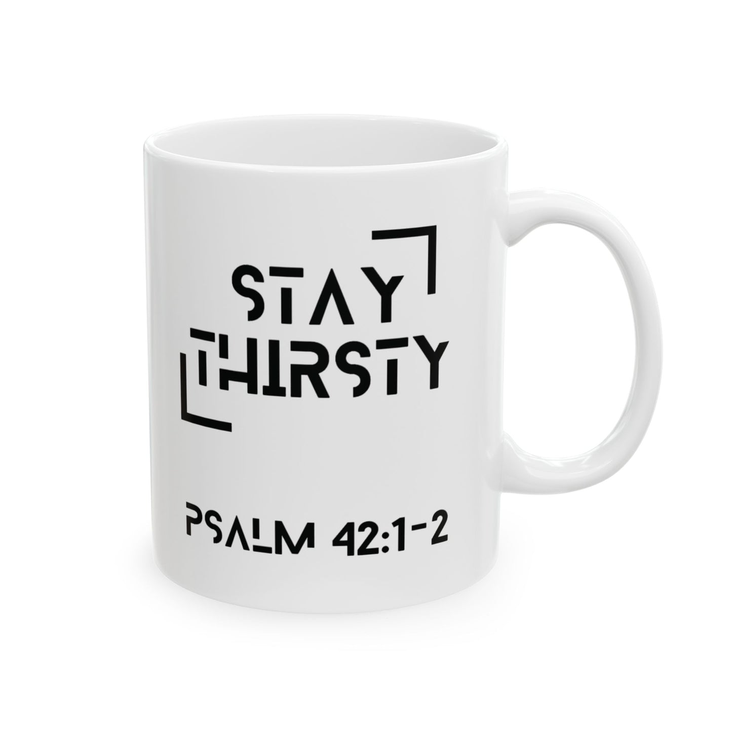 "Stay Thirsty" Ceramic Mug