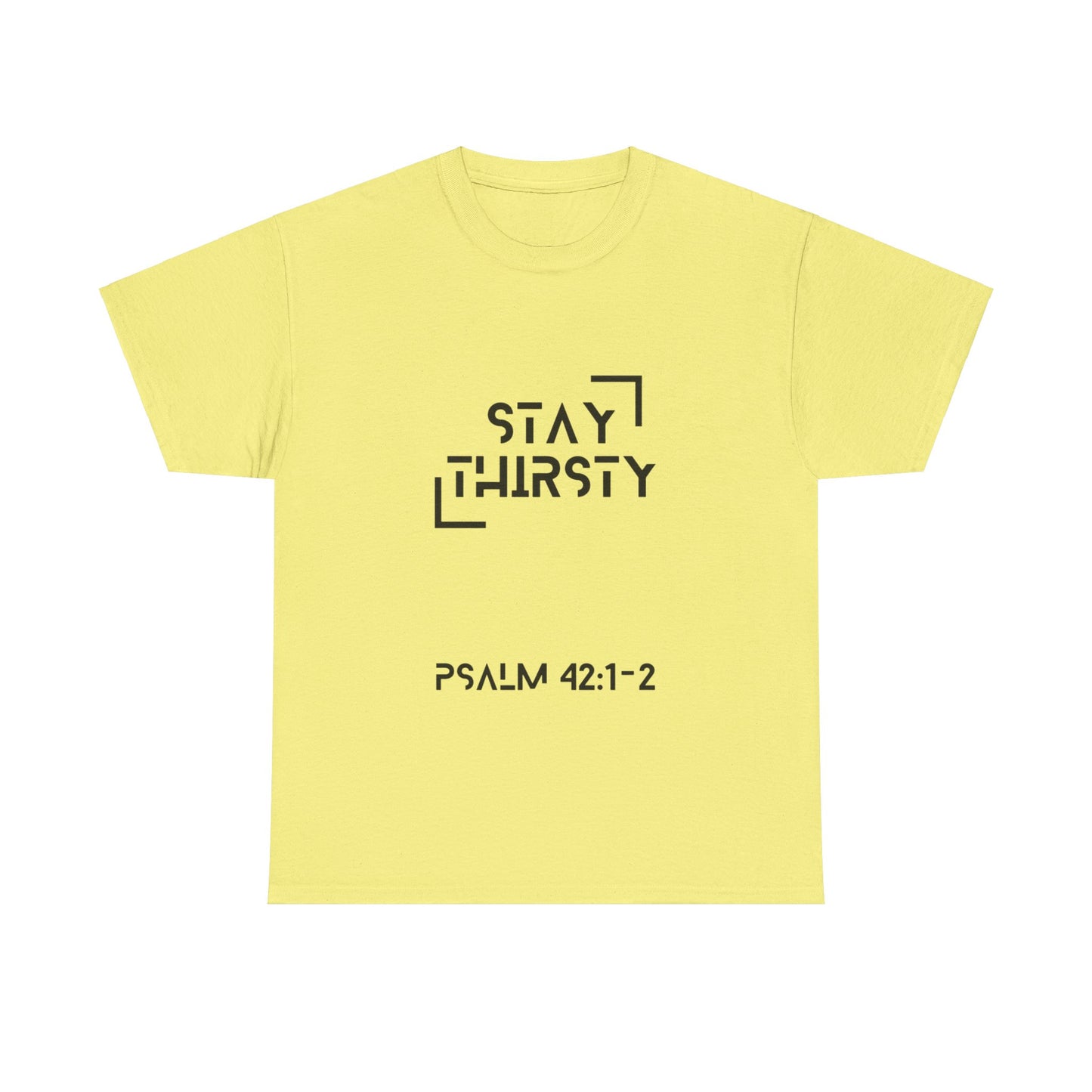 "Stay Thirsty" T-Shirt (Black)