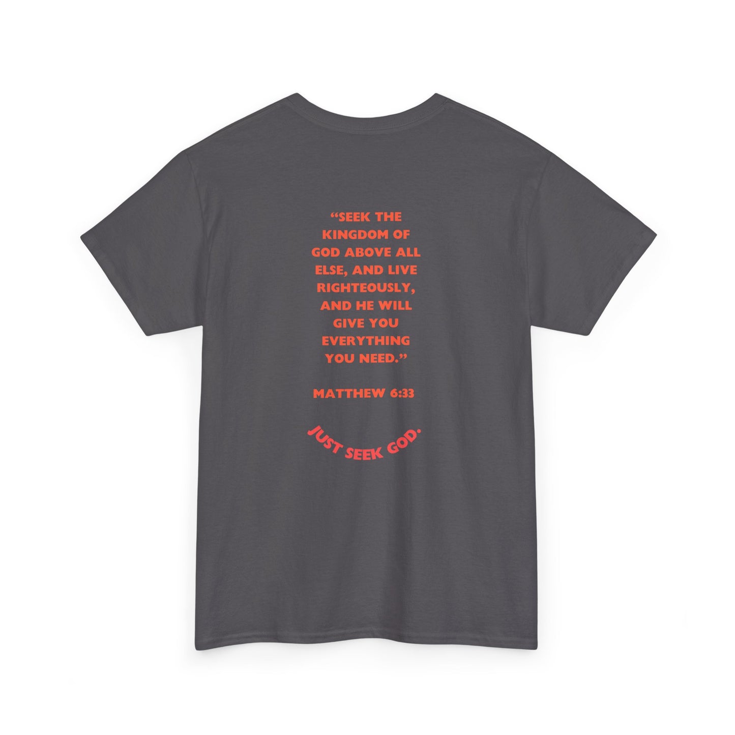 “Seek God. He Got the Rest.” T-Shirt