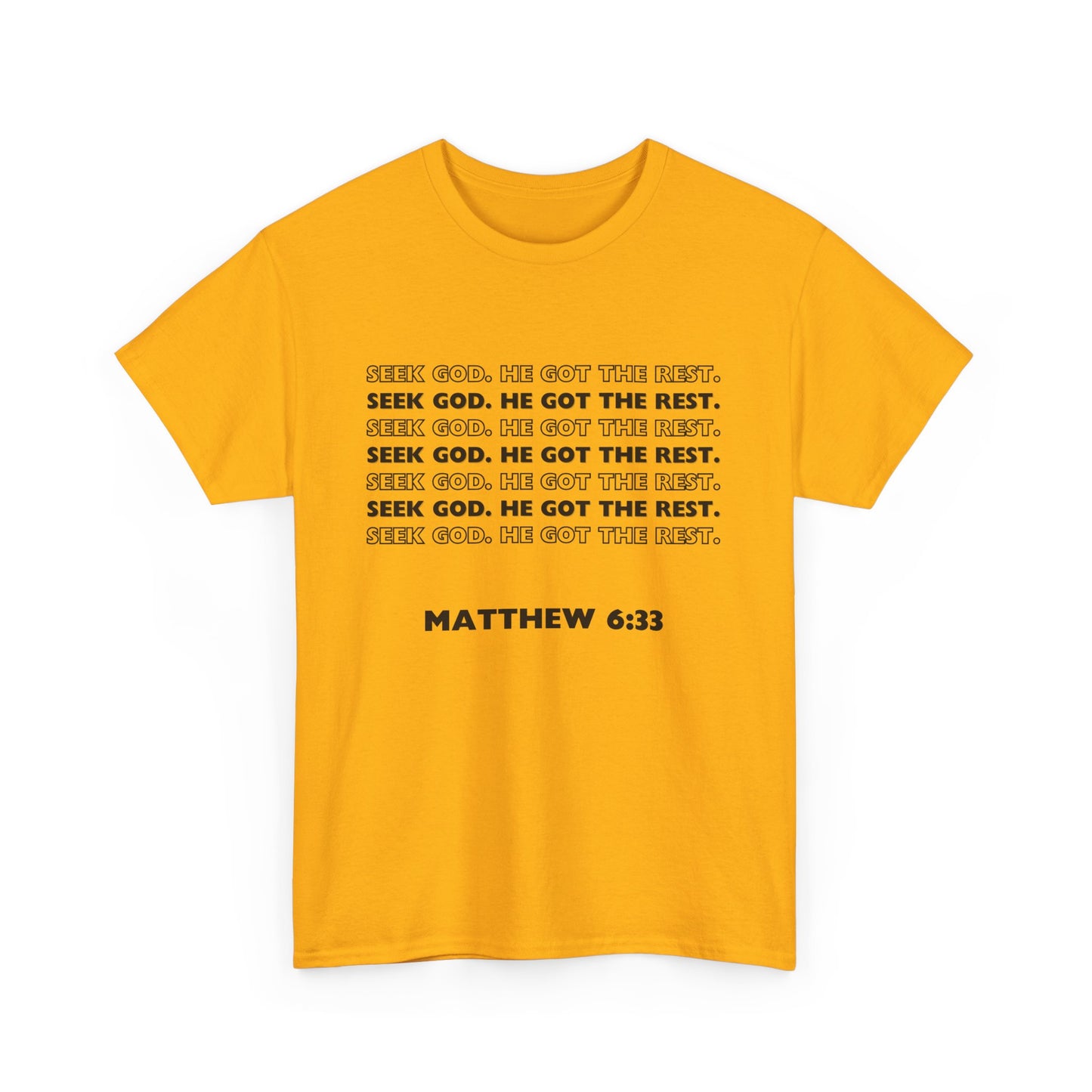 "Seek God. He Got the Rest".-T-Shirt