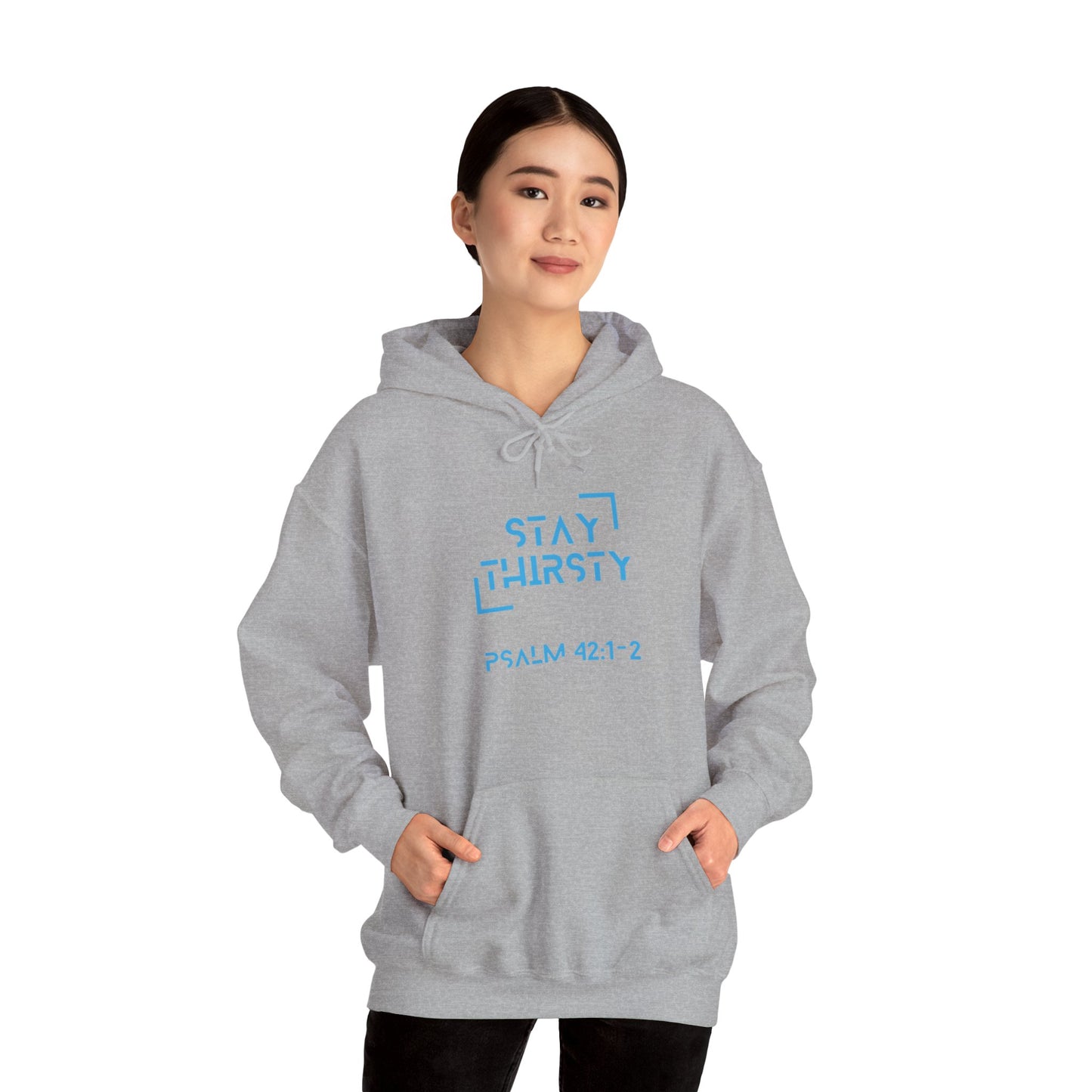 "Stay Thirsty" Hoodie