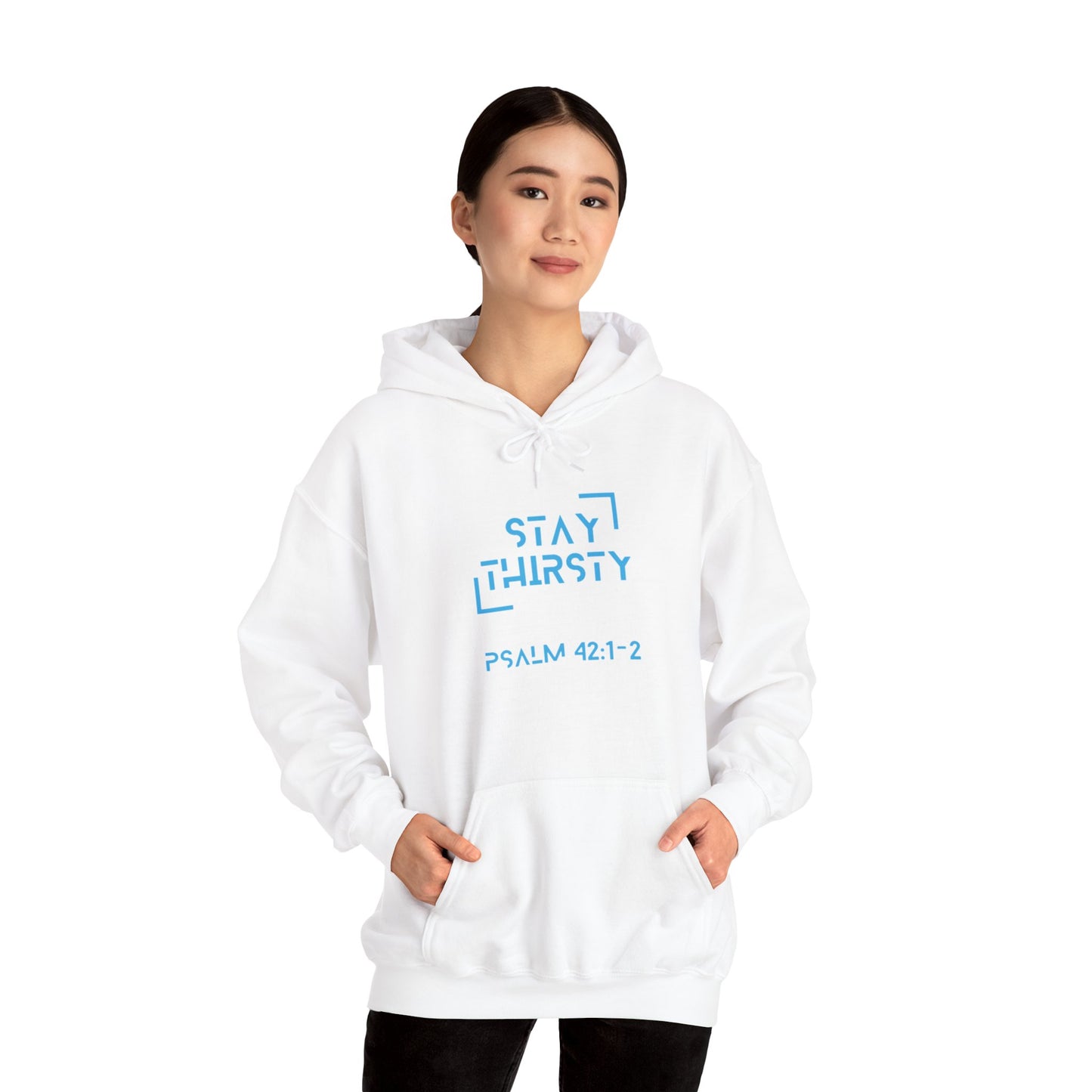 "Stay Thirsty" Hoodie