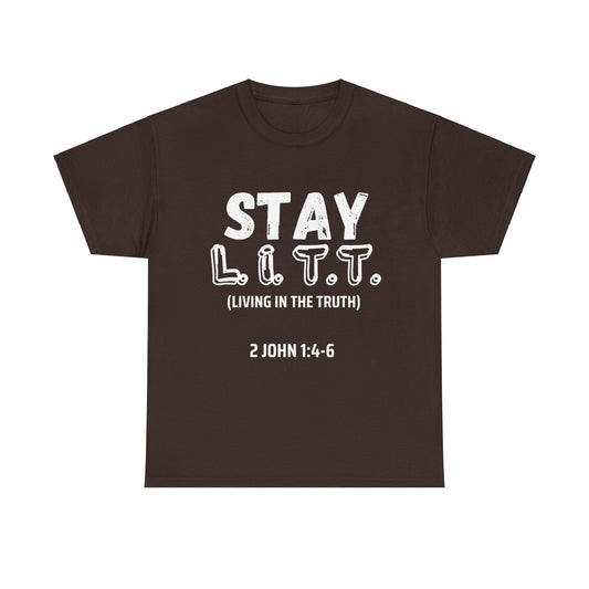 "Stay L.I.T.T" T-Shirt