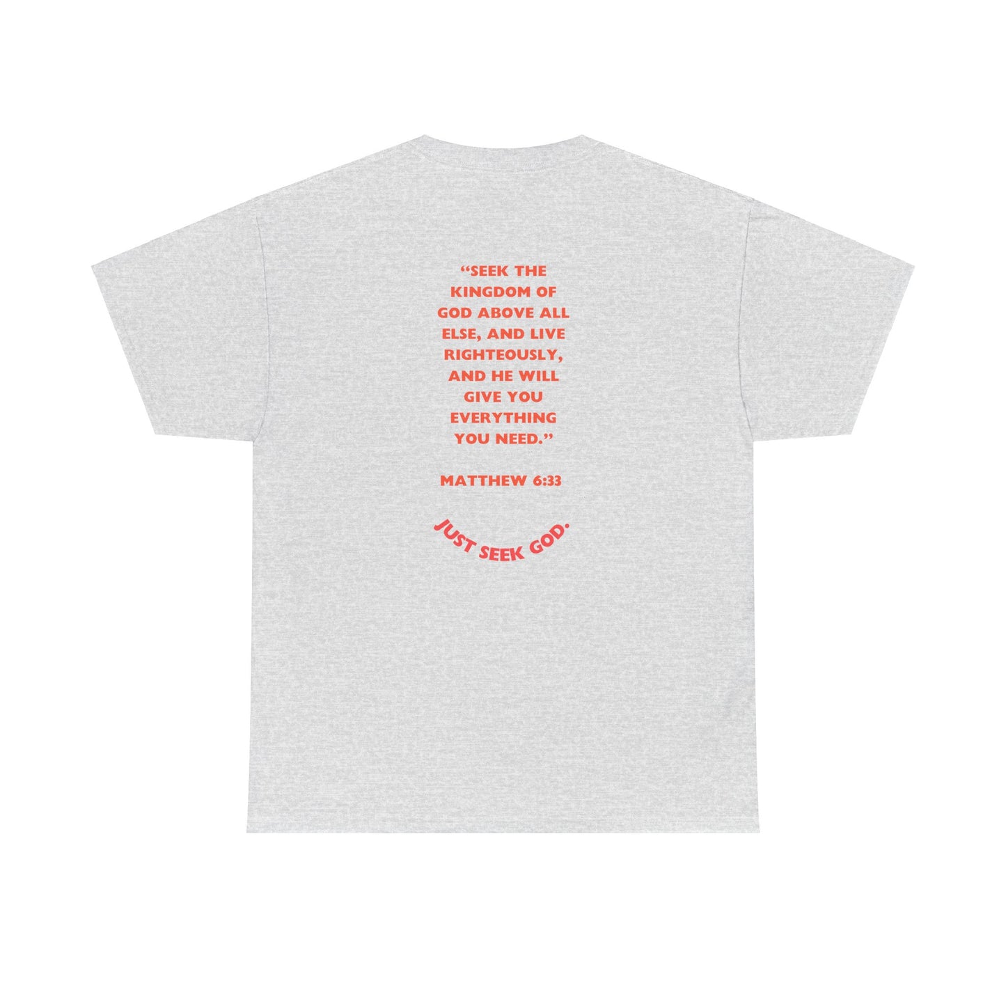 “Seek God. He Got the Rest.” T-Shirt