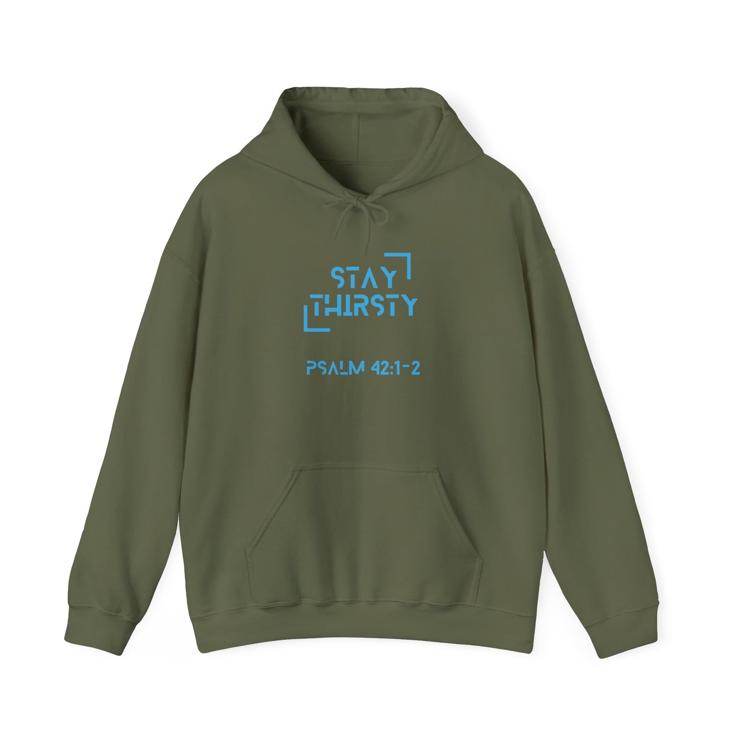 "Stay Thirsty" Hoodie