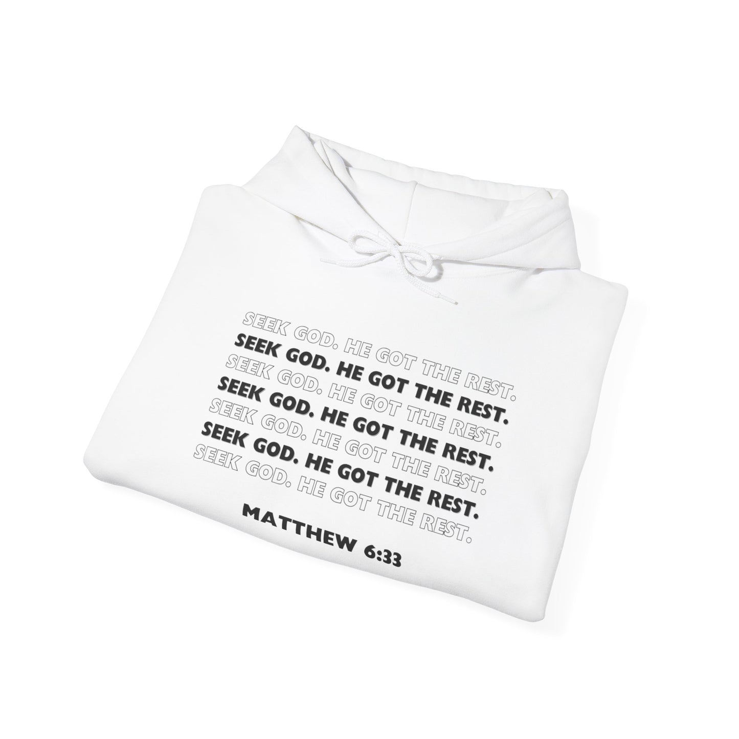 “Seek God. He Got the Rest.” Hoodie