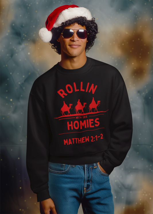 “Rollin’ with the Homies” Sweatshirt