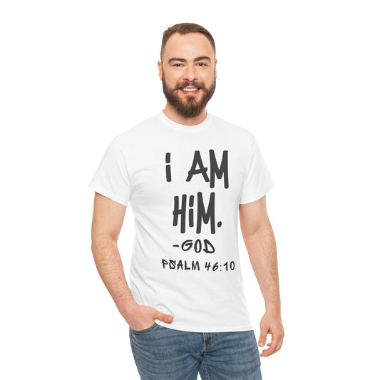 "I AM HiM" T-Shirt