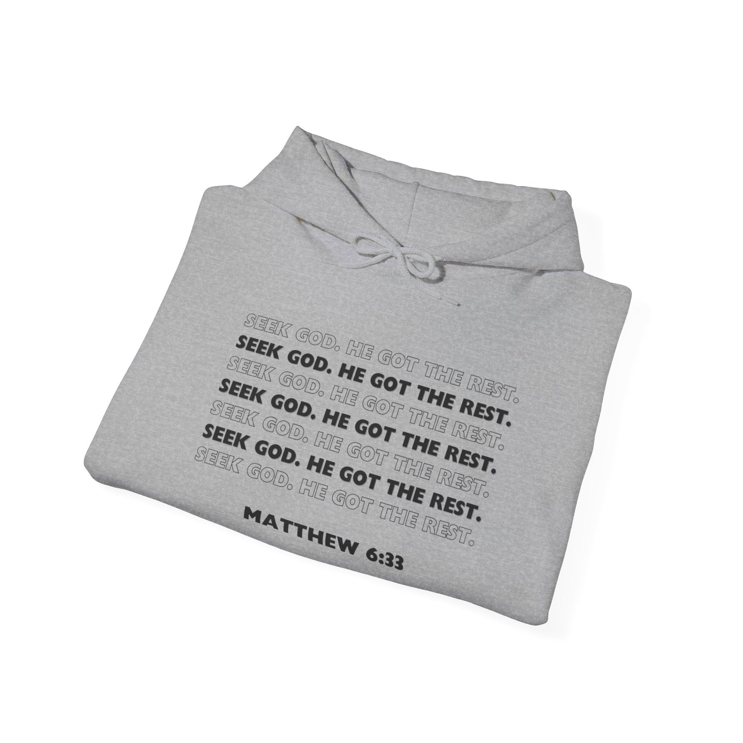 “Seek God. He Got the Rest.” Hoodie