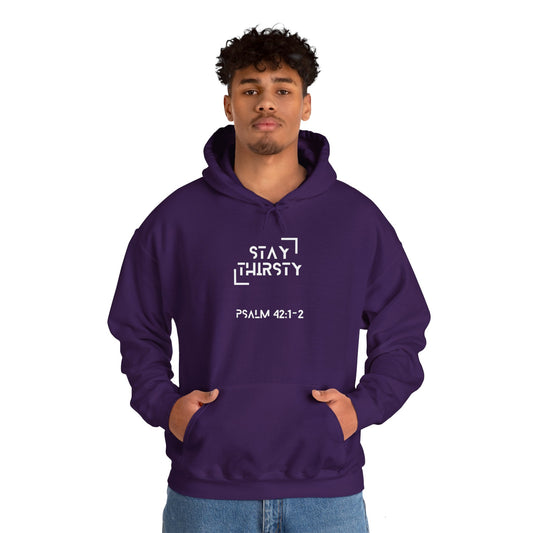 "Stay Thirsty" Hoodie