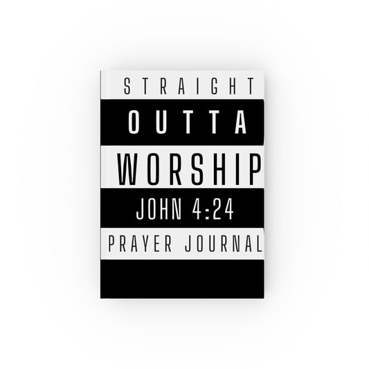 "Straight Outta Worship" Prayer Journal