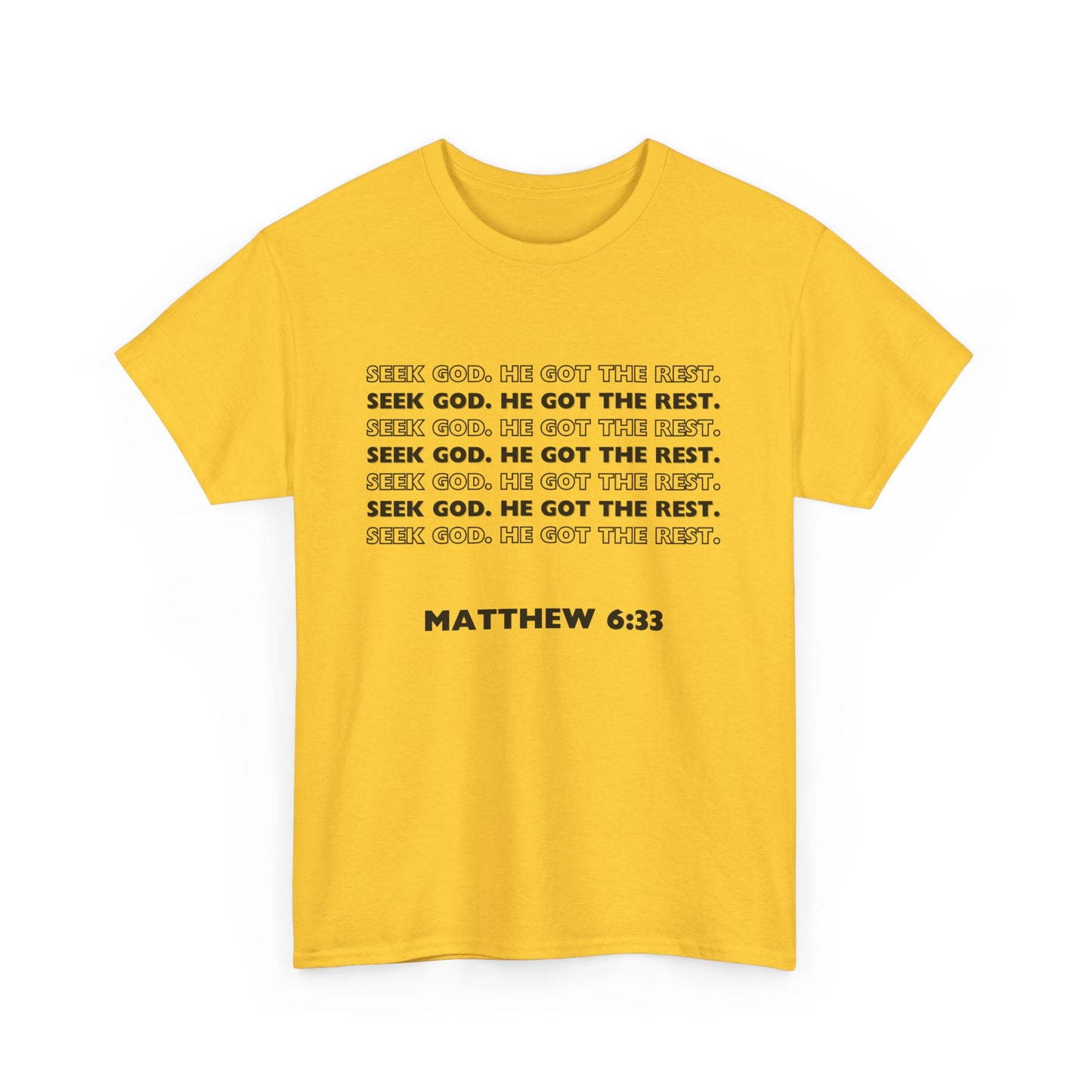 "Seek God. He Got the Rest".-T-Shirt