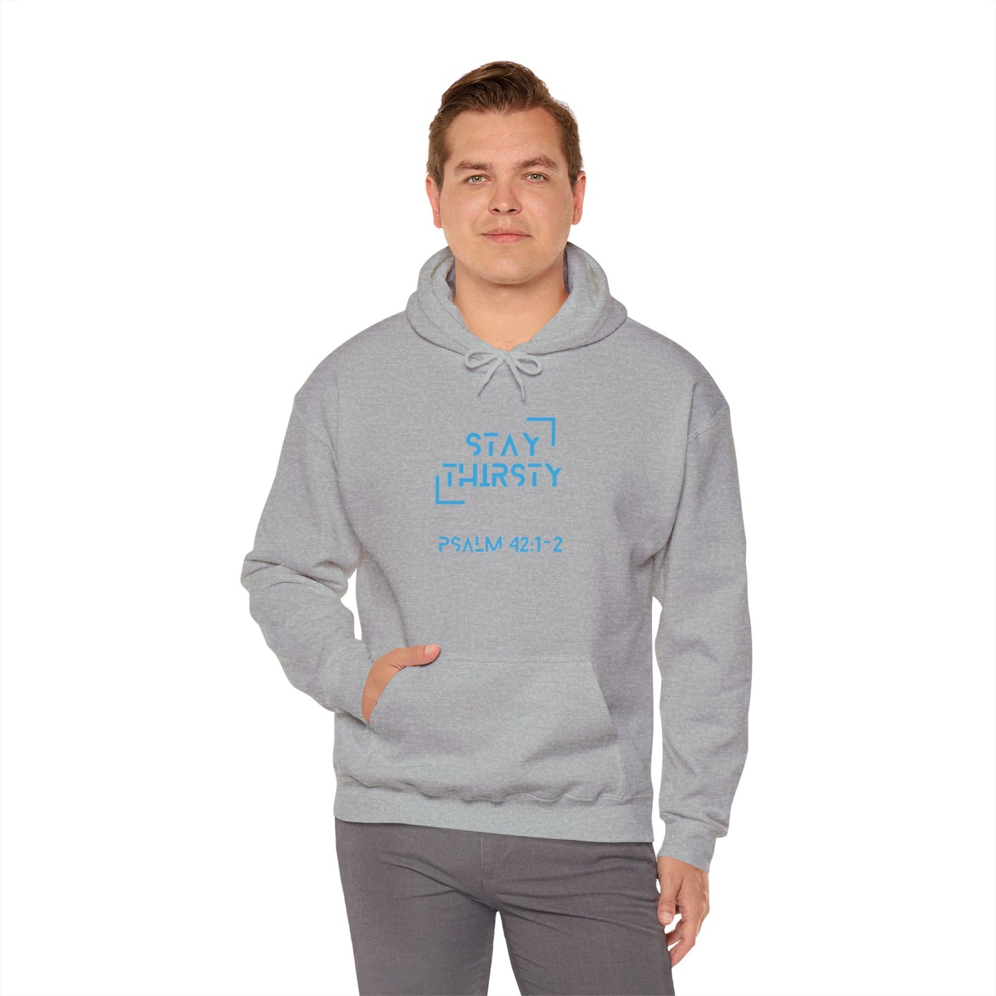 "Stay Thirsty" Hoodie