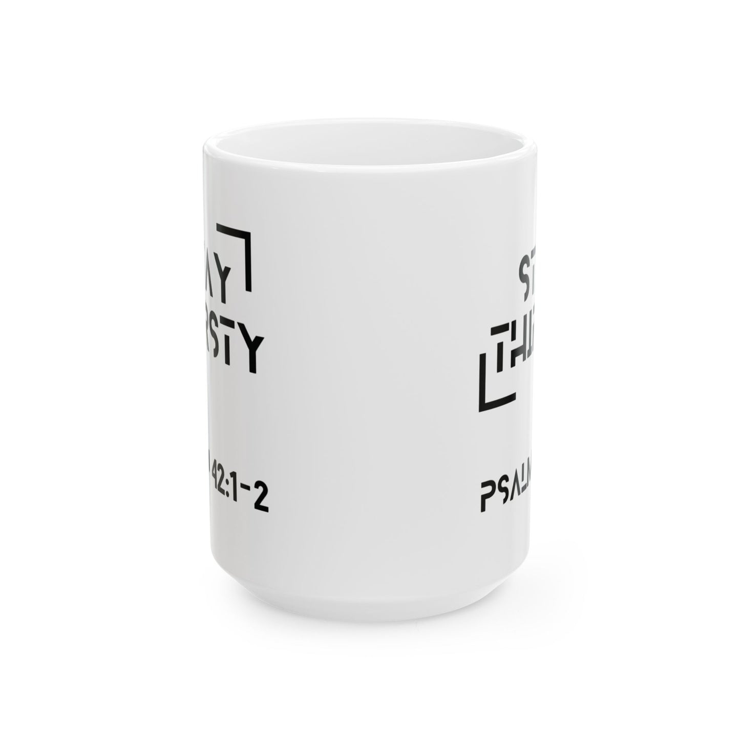 "Stay Thirsty" Ceramic Mug