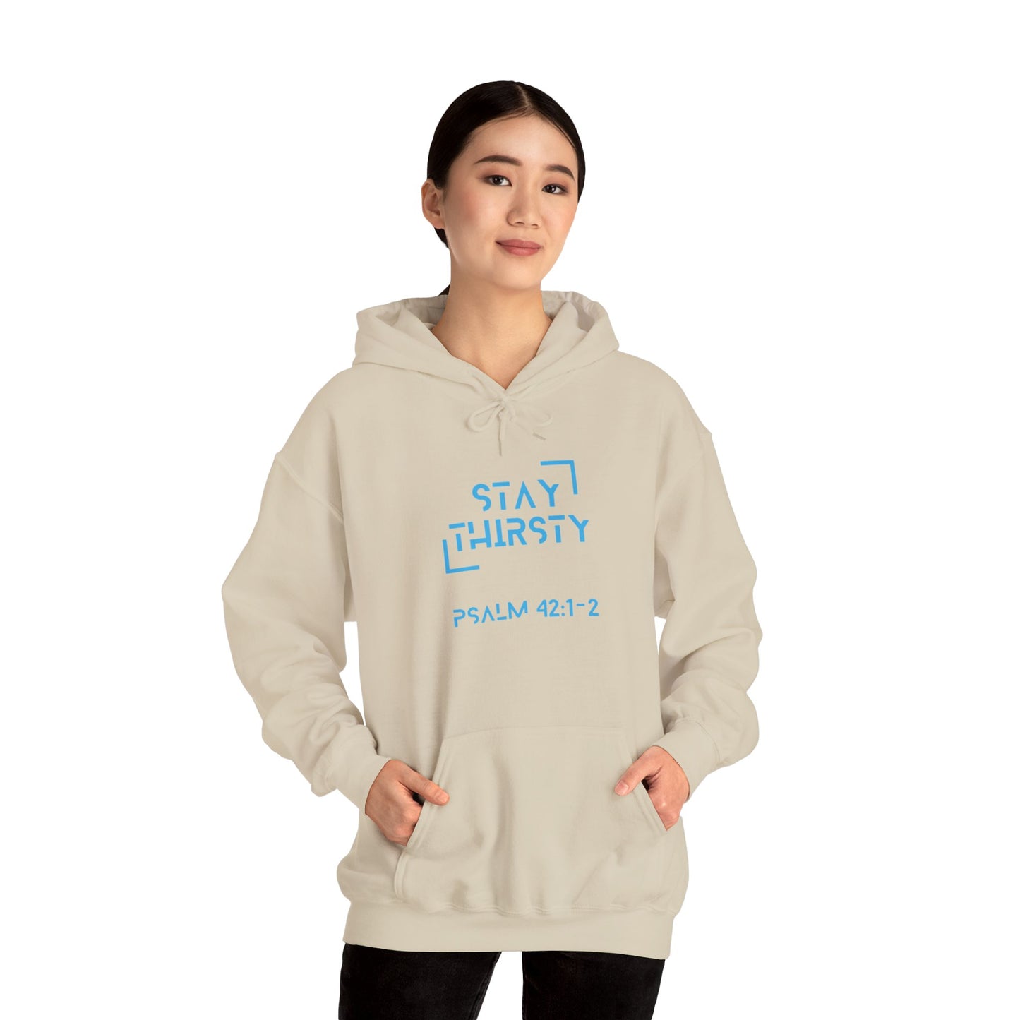 "Stay Thirsty" Hoodie