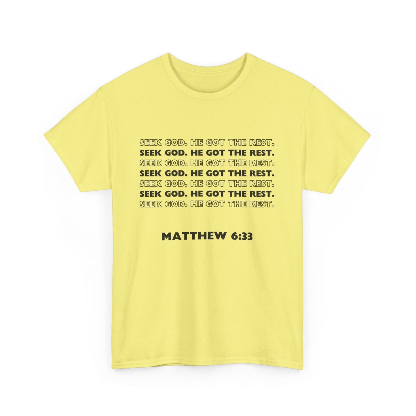 "Seek God. He Got the Rest".-T-Shirt