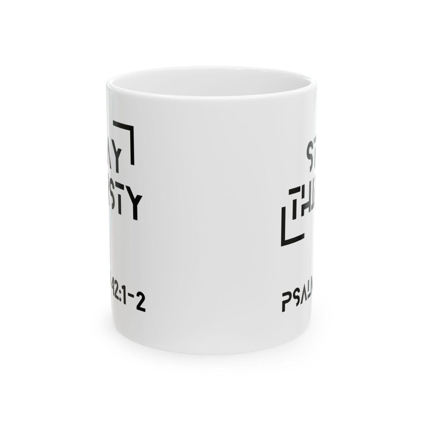 "Stay Thirsty" Ceramic Mug