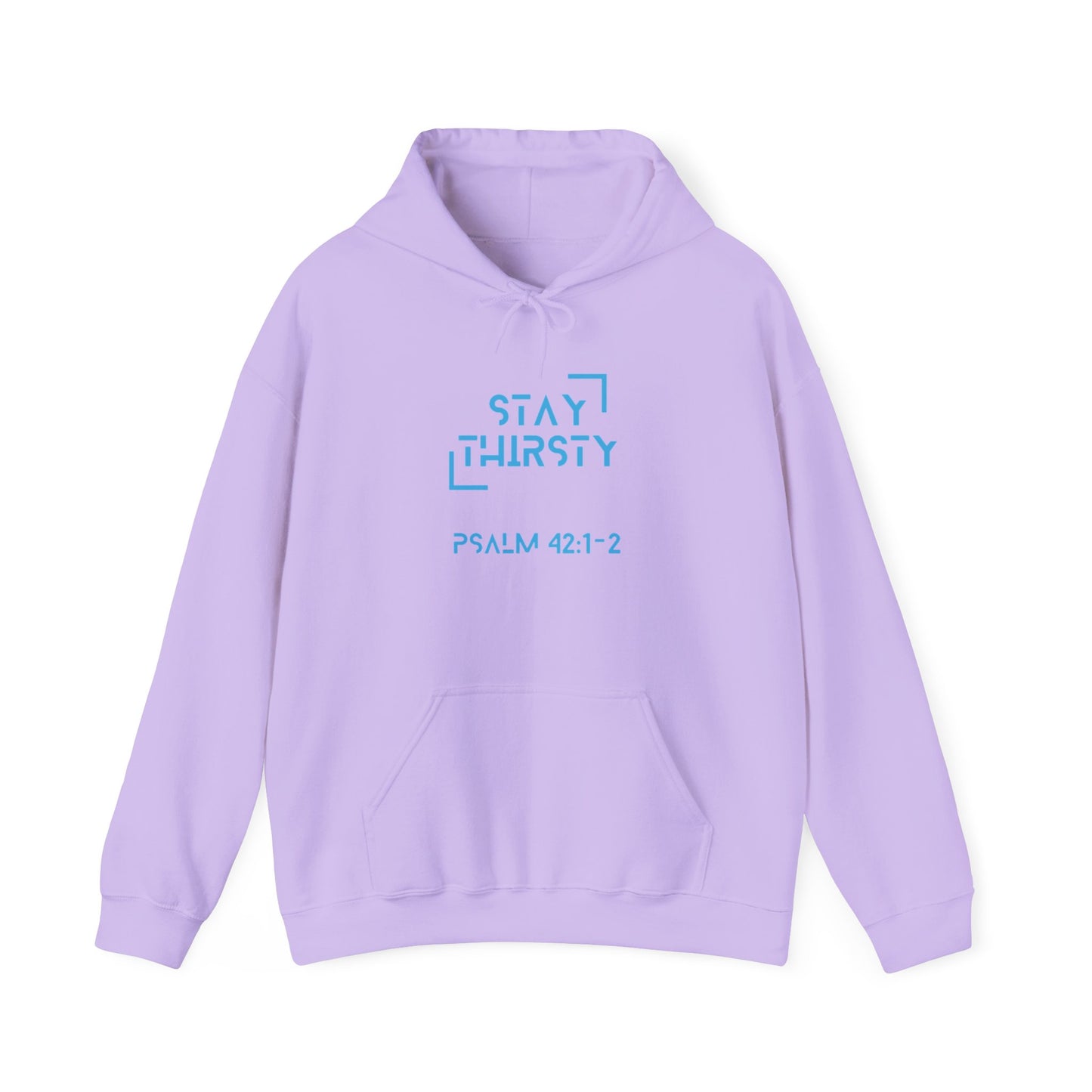 "Stay Thirsty" Hoodie