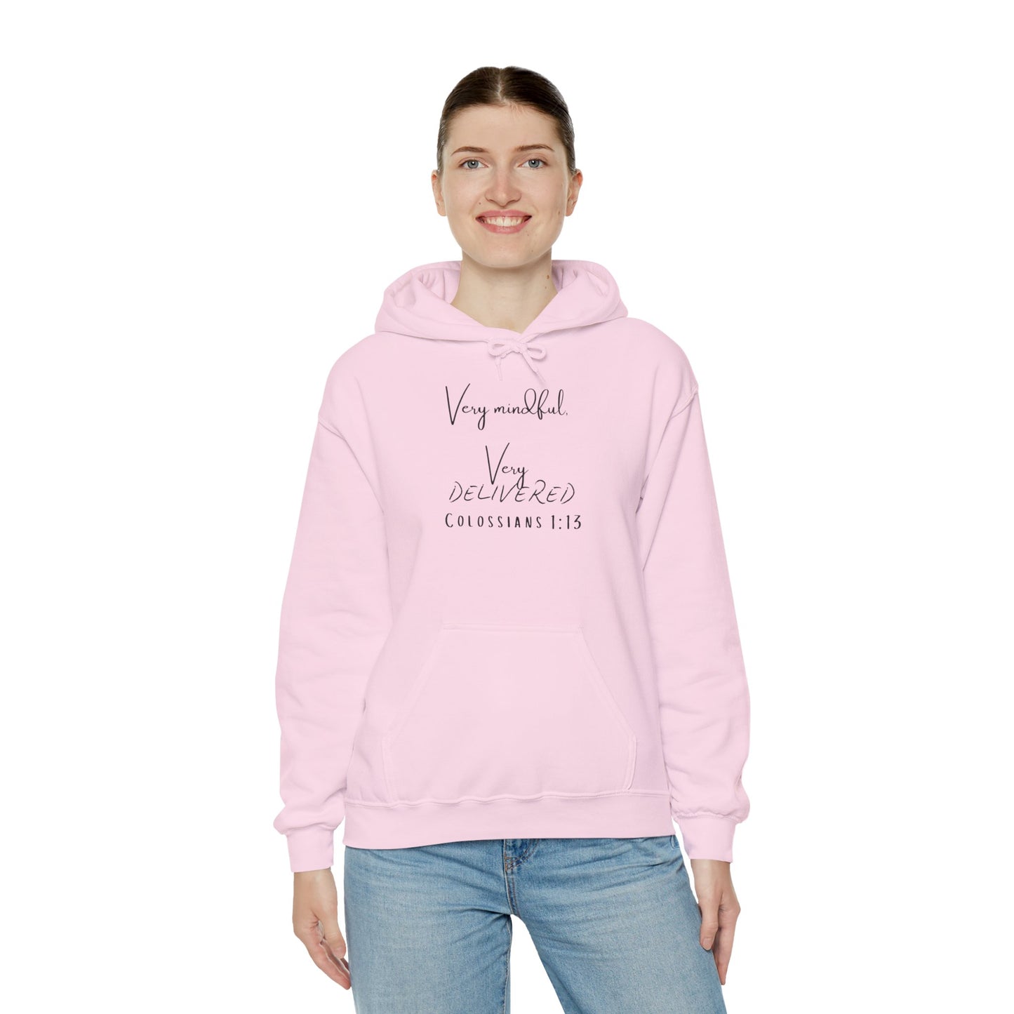 "Very Mindful, Very Delivered" Hoodie