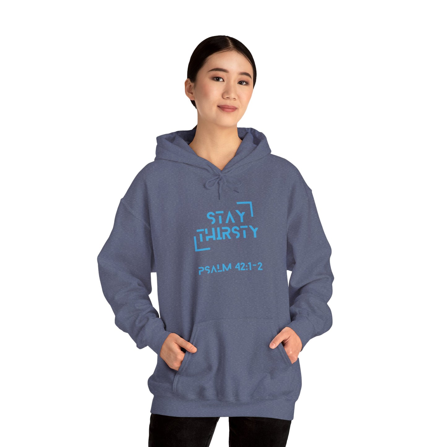 "Stay Thirsty" Hoodie