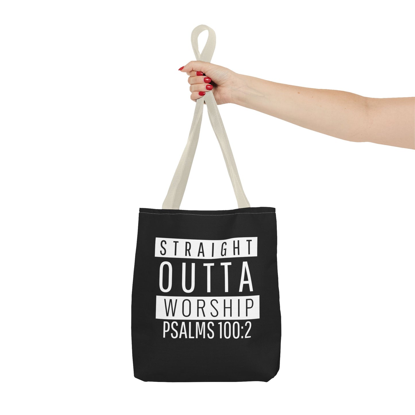 "Straight Outta Worship" Tote