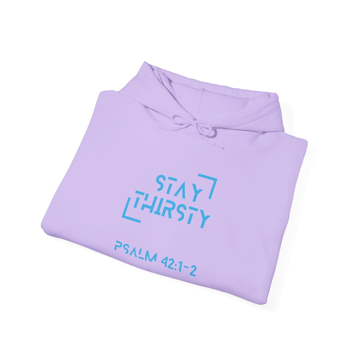 "Stay Thirsty" Hoodie